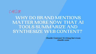 Why do brand mentions matter more now that AI tools summarize and synthesize web content?